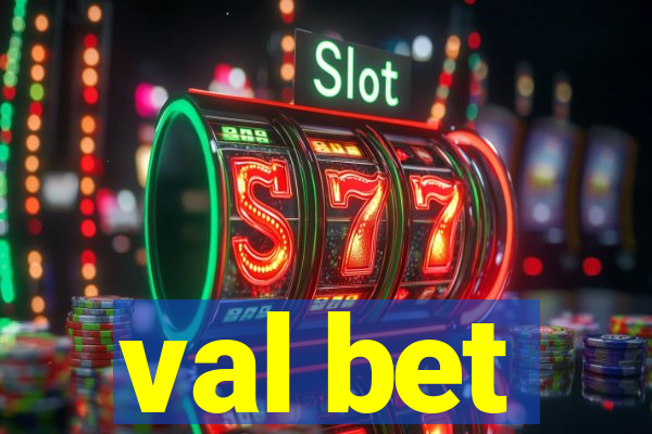 val bet